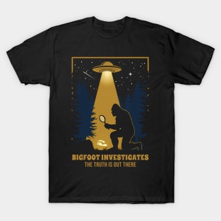 Bigfoot Investigates – The Truth Is Out There | Funny UFO Cryptid T-Shirt